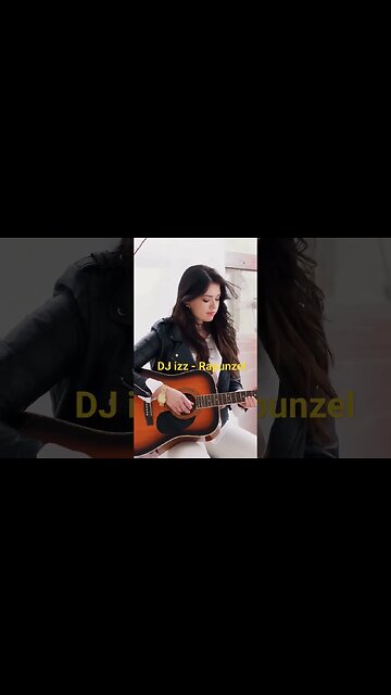 DJ izz - Rapunzel