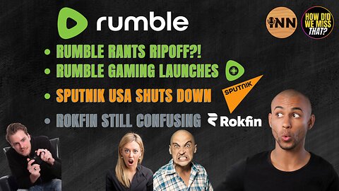 Rumble App Store RIP OFF / Radio Sputnik US SHUT DOWN by sanctions / Rokfin: Still Ghosting INN