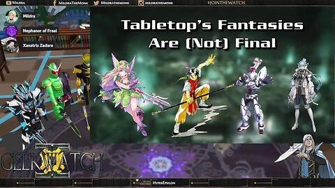 GeekWatch #116: Tabletop's Fantasies Are (Not) Final
