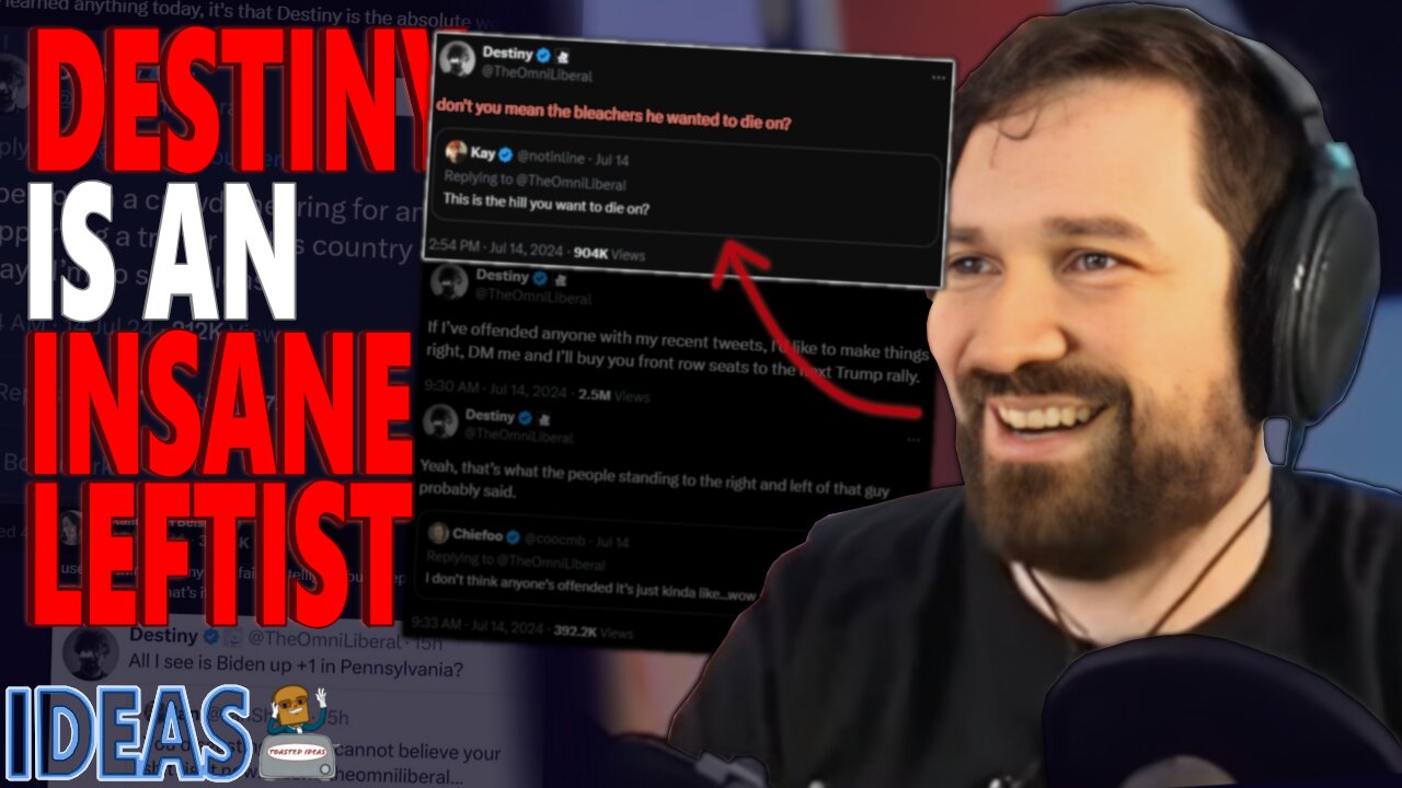 Destiny, is a CRAZY left-winger… WHO could’ve guessed!?