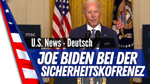 Biden mit globaler Sicherheits Botschaft und verspricht, eng mit den EU-Partnern zusammenzuarbeiten