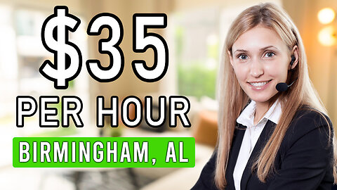 ✅$17 -35Hr Work From Home Jobs in Birmingham, Alabama (Remote Jobs)