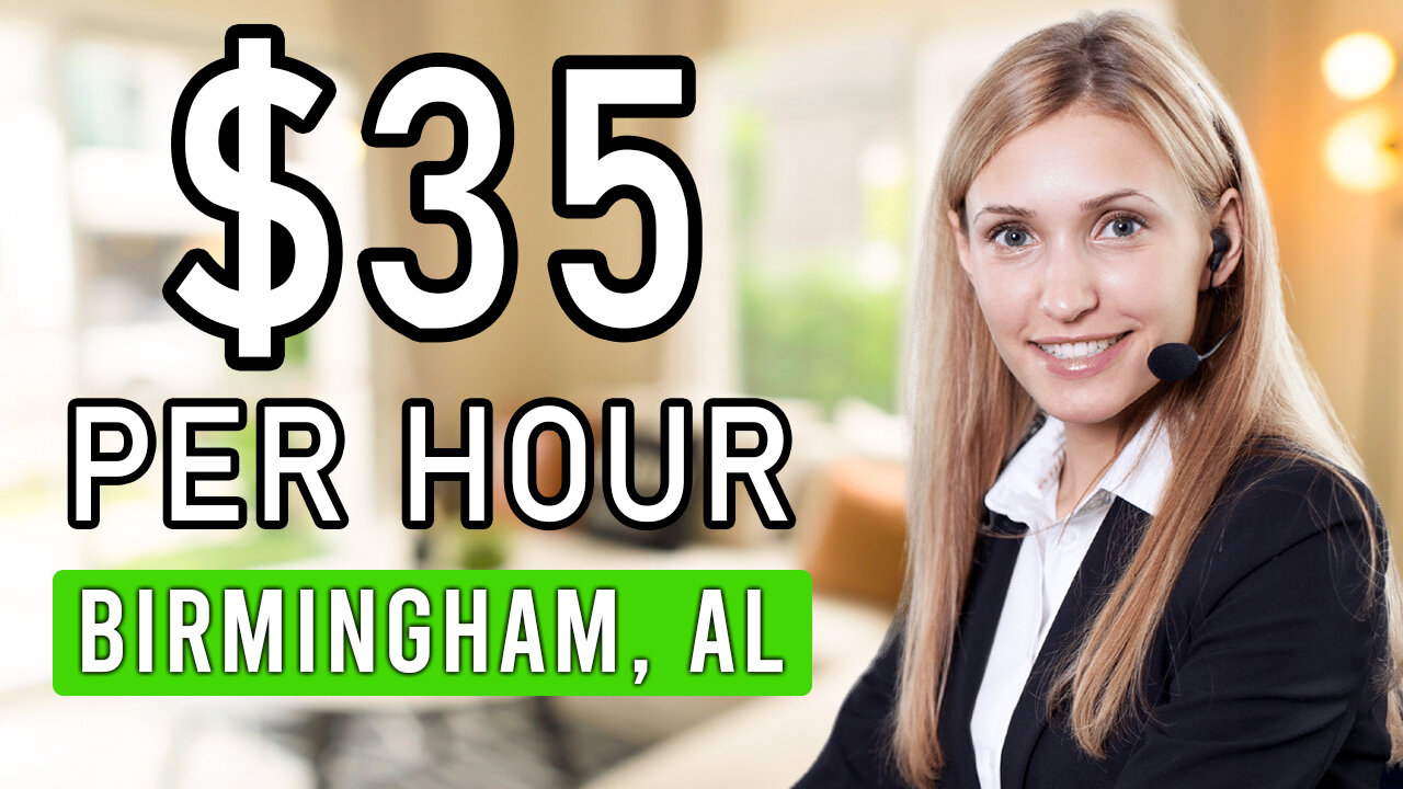 ✅$17 -35Hr Work From Home Jobs in Birmingham, Alabama (Remote Jobs)