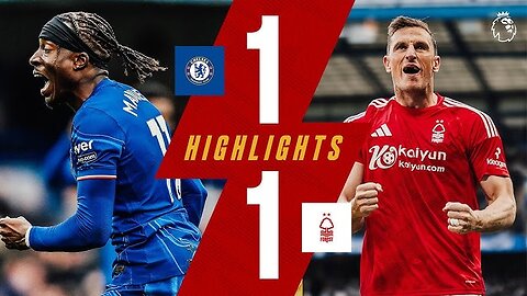 LATE DRAMA! 🔥 | Chelsea 1-1 Forest | Extended Premier League Highlights