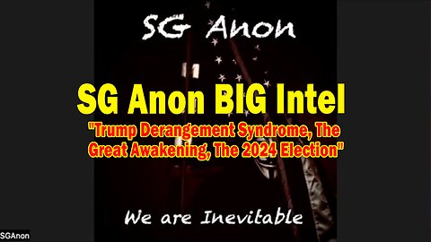 SG Anon BIG Intel Oct 30: "Trump Derangement Syndrome, The Great Awakening, The 2024 Election"