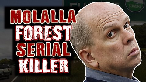 Molalla Forest Serial Killer: Oregon's Hidden Nightmare - Portland, OR