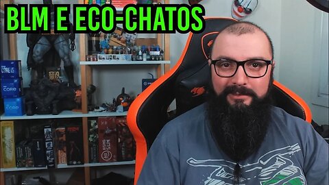 BLM e Eco Chatos !