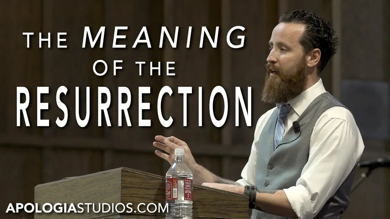 The Meaning of the Resurrection