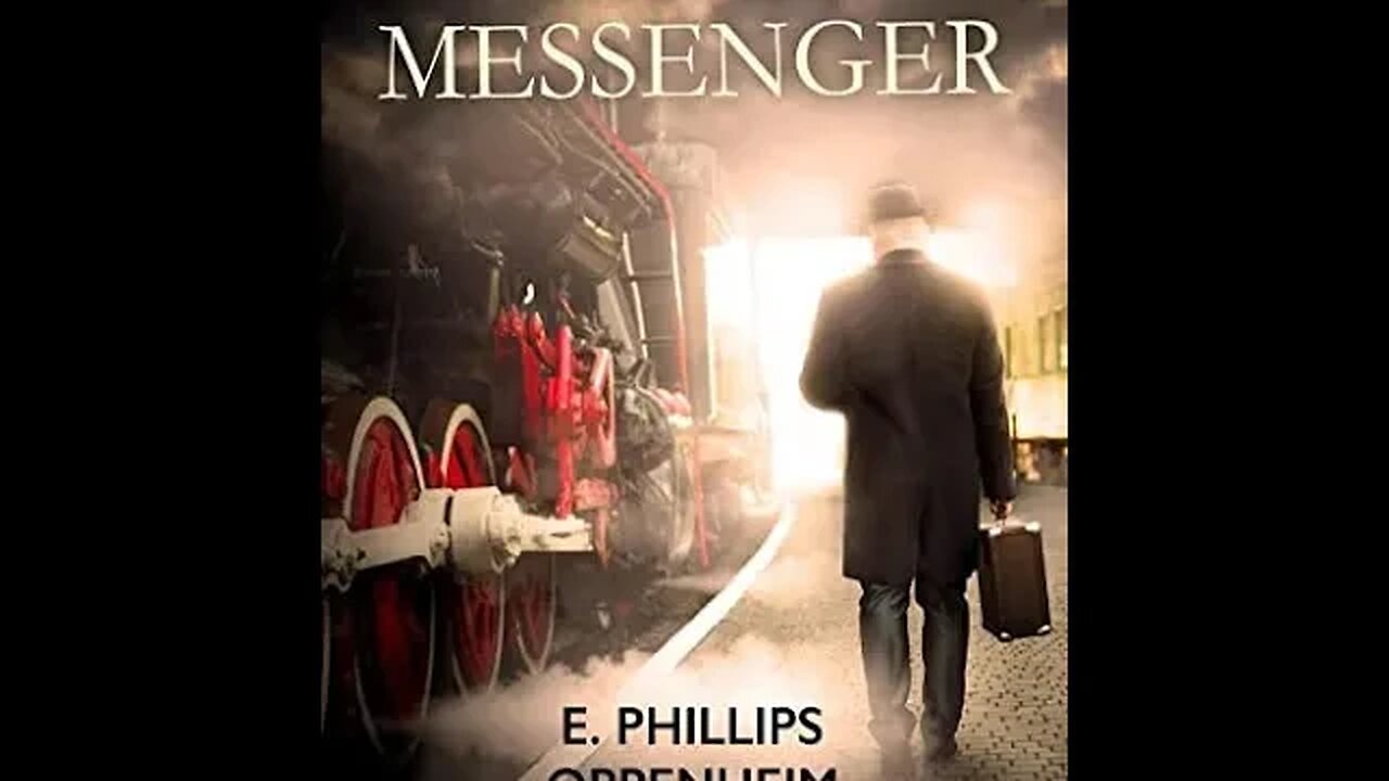 The Vanished Messenger by E. Phillips Oppenheim - Audiobook