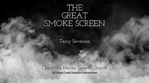 The Great Smoke Screen - Terry Severson - November 2