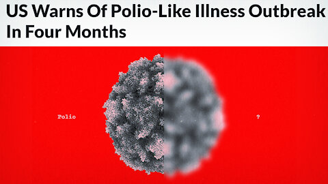 U.S. Officials Warn Of “Polio Like” Illness Coming In 4 Months