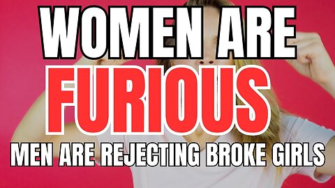 Women Are SHOCKED That Men Are Rejecting Women Who Don't Add Value to Their Lives #2