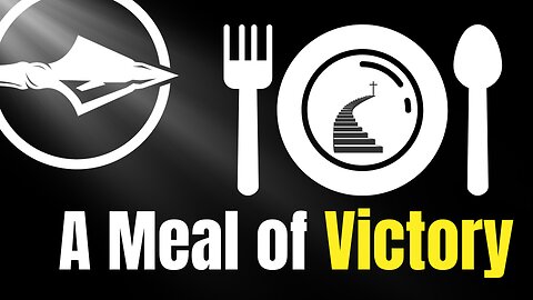 A Meal of Victory