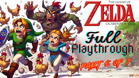 The Legend of Zelda: Ocarina of Time | FULL PLAYTHROUGH | Part 5