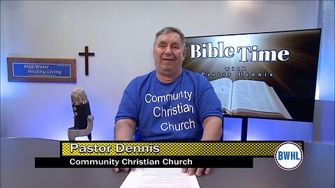 Bible Time with Pastor Dennis: Faith in Jesus