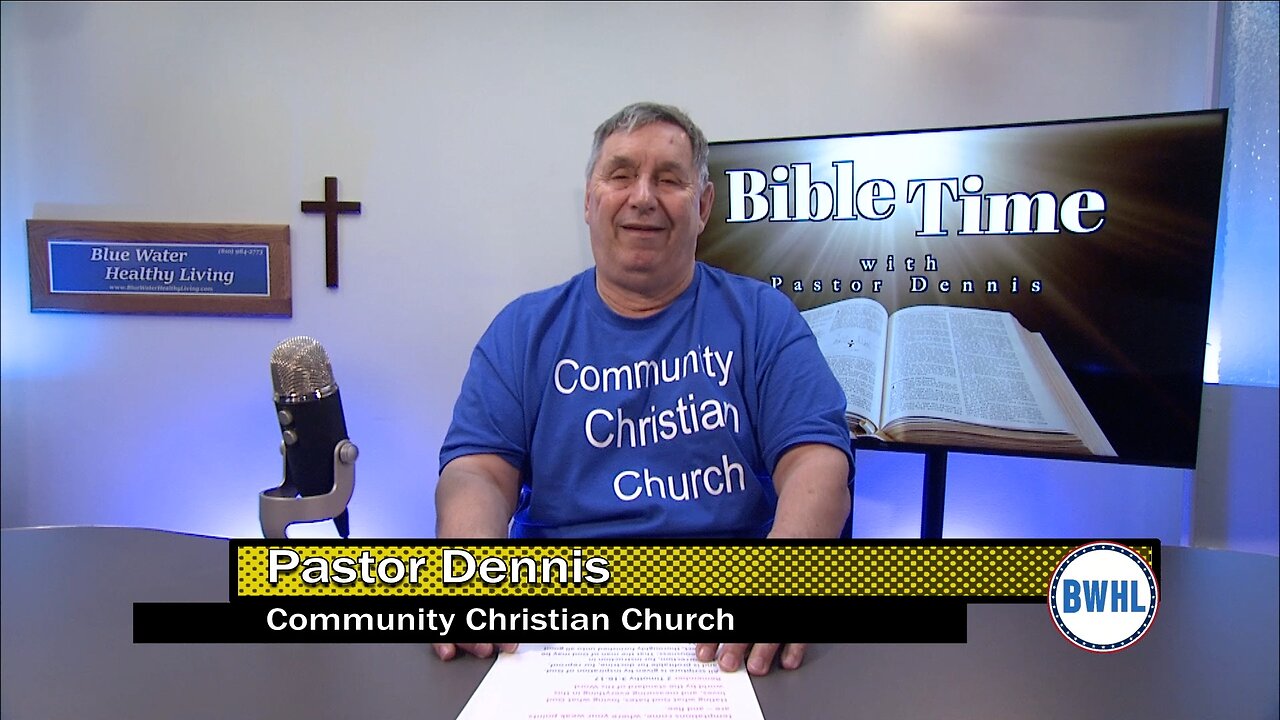 Bible Time with Pastor Dennis: Faith in Jesus