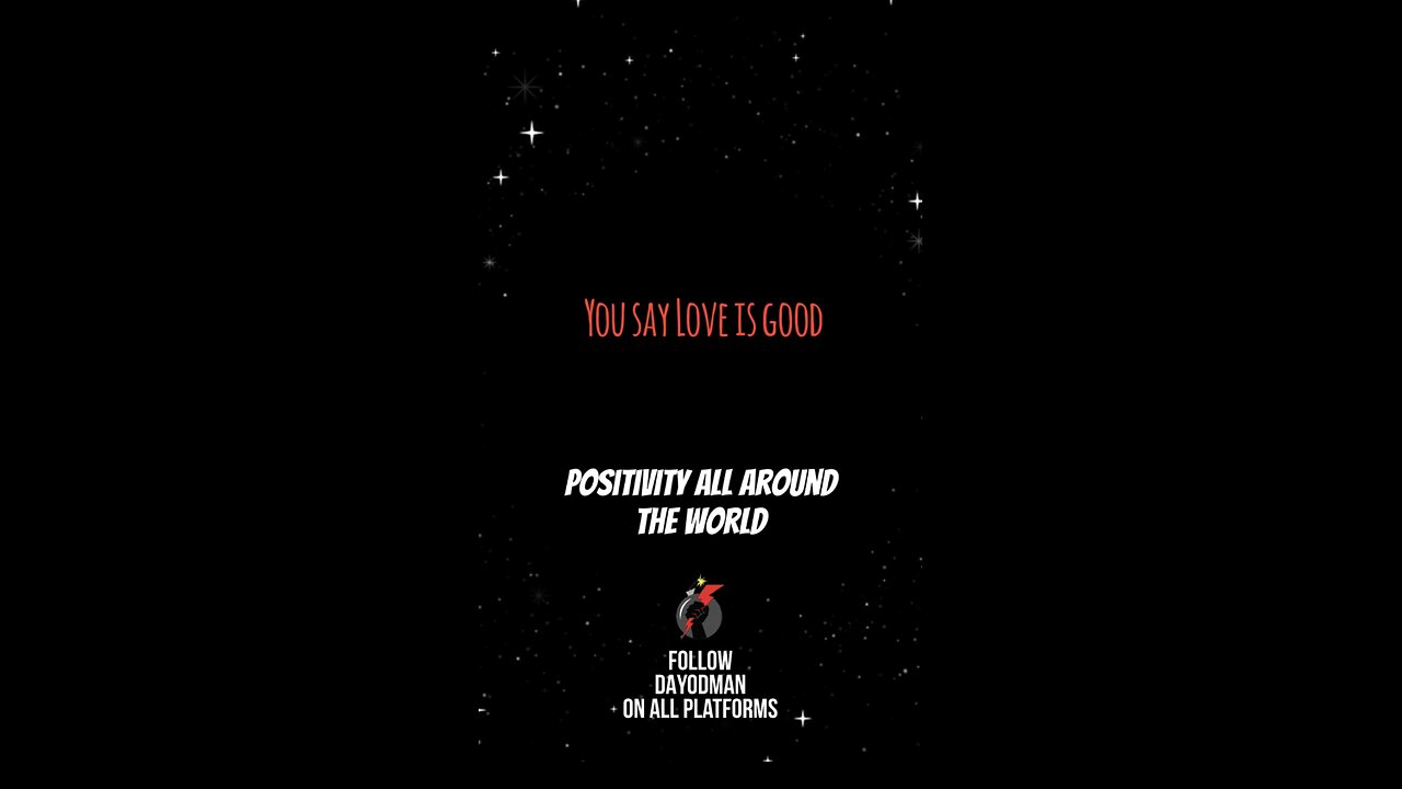 You Say Love Is Good #dayodman #motivation #eeyayyahh #motivationalspeaker #goodlove