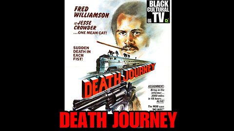 BCTV #102 DEATH JOURNEY Starring FRED WILLIAMSON
