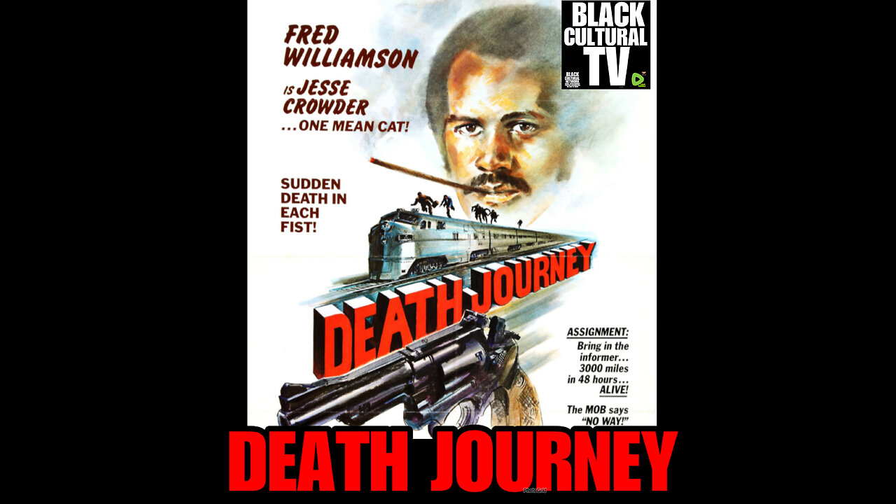 BCTV #102 DEATH JOURNEY Starring FRED WILLIAMSON