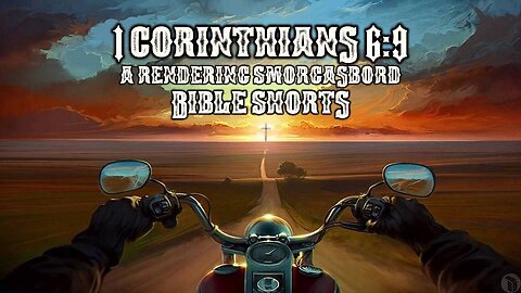 BBB Shorts - 1 Corinthians 6:9: A Rendering Smorgasbord