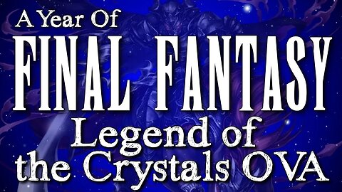 YOFF Episode 43: Legend of the Crystals OVA