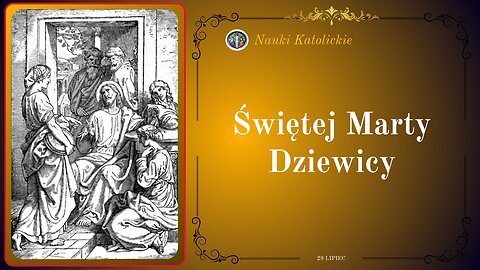 Świętej Marty Dziewicy | 29 Lipiec