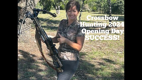 Bow Season Opening Day 2024 SUCCESS!