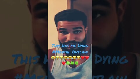 This Has me Dying #Mental Outlaw😭😭😭😂😂😂😂❤️❤️❤️🍀🍀🍀 #777 #2023