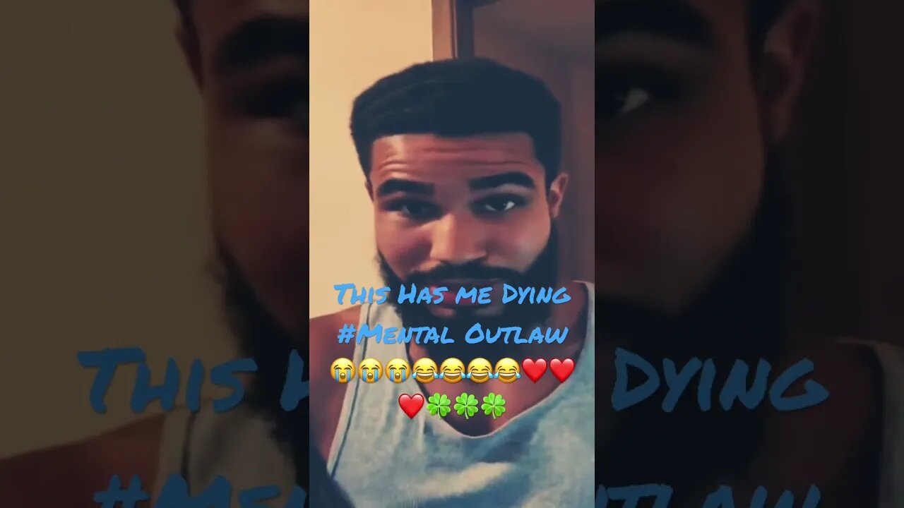 This Has me Dying #Mental Outlaw😭😭😭😂😂😂😂❤️❤️❤️🍀🍀🍀 #777 #2023