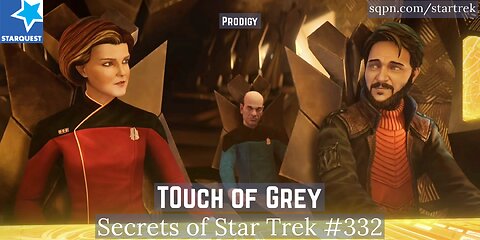 Touch of Grey (Prodigy) - The Secrets of Star Trek