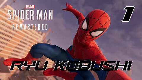 Knocking Down Kingpin - Marvel's Spider-Man Remastered - Part 1 - Spectacular Gameplay