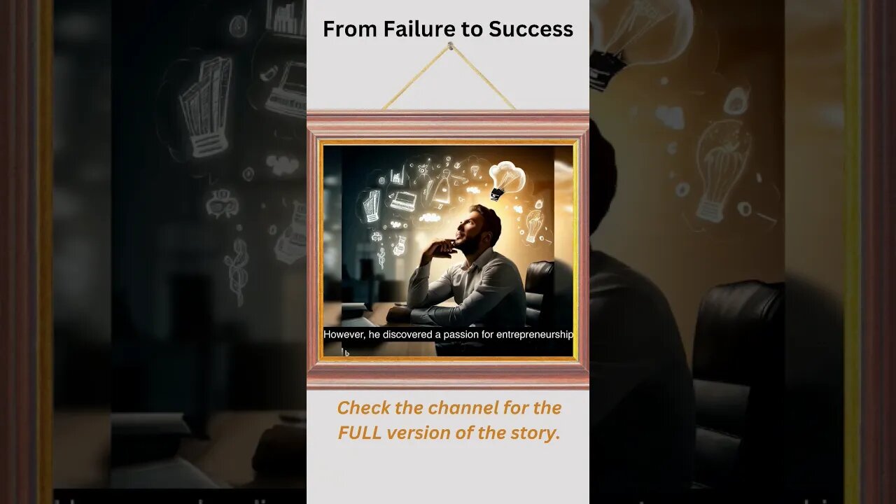 From Failure to Success - An Inspirational Story