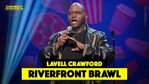 Famous Riverfront Brawl - Lavell Crawford