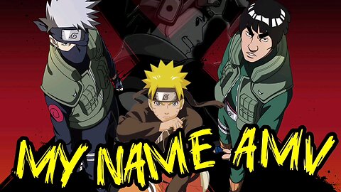 Naruto Vs Obito (MY NAME AMV)