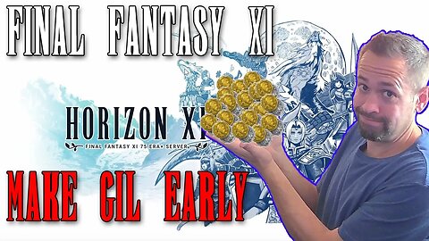 HorizonXI - Making Gil Is Hard - Maybe This Will Help