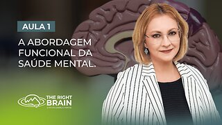 Aula 1/7 – A Abordagem Funcional da Saúde Mental.