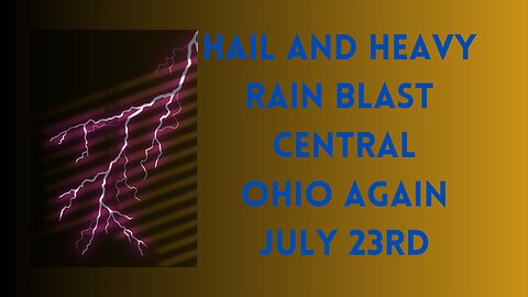 SEVERE STORMS WITH HAIL AND HEAVY RAIN
