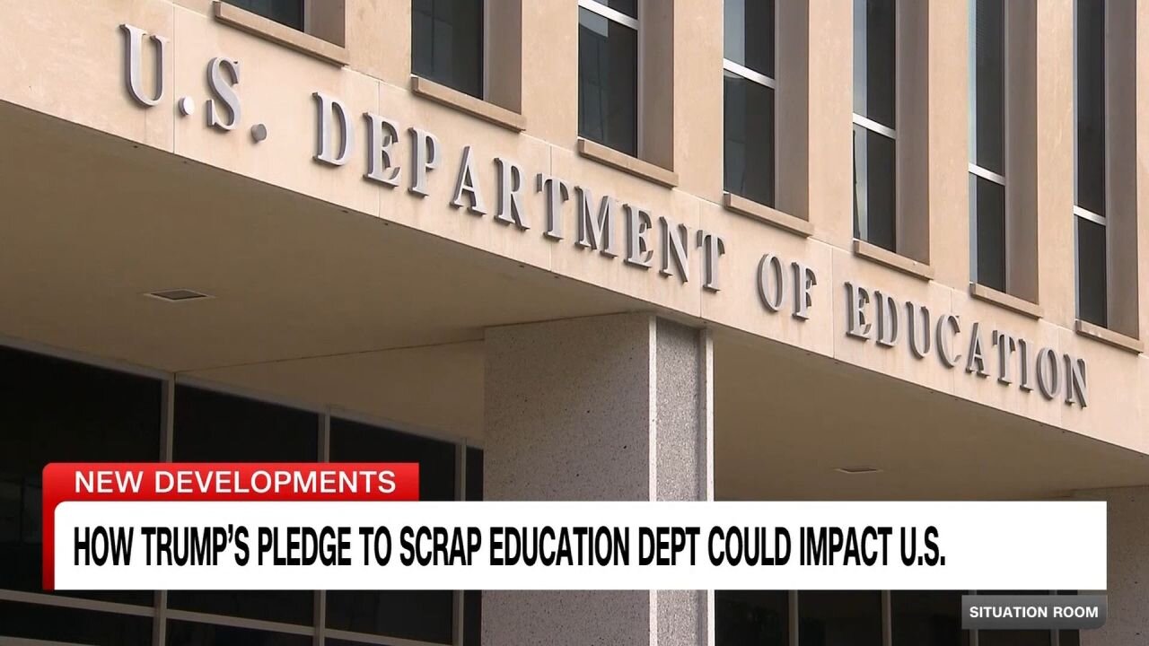 TRUMP IS GOING TO DISMANTLE DEPARTMENT OF EDUCATION WHAT DOES THIS MEAN..