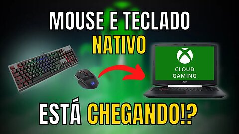 JÁ ESTÃO TESTANDO!! TECLADO e MOUSE mais PRÓXIMO do XCLOUD!!!
