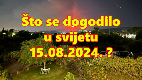 Što se dogodilo 15.08.2024.?