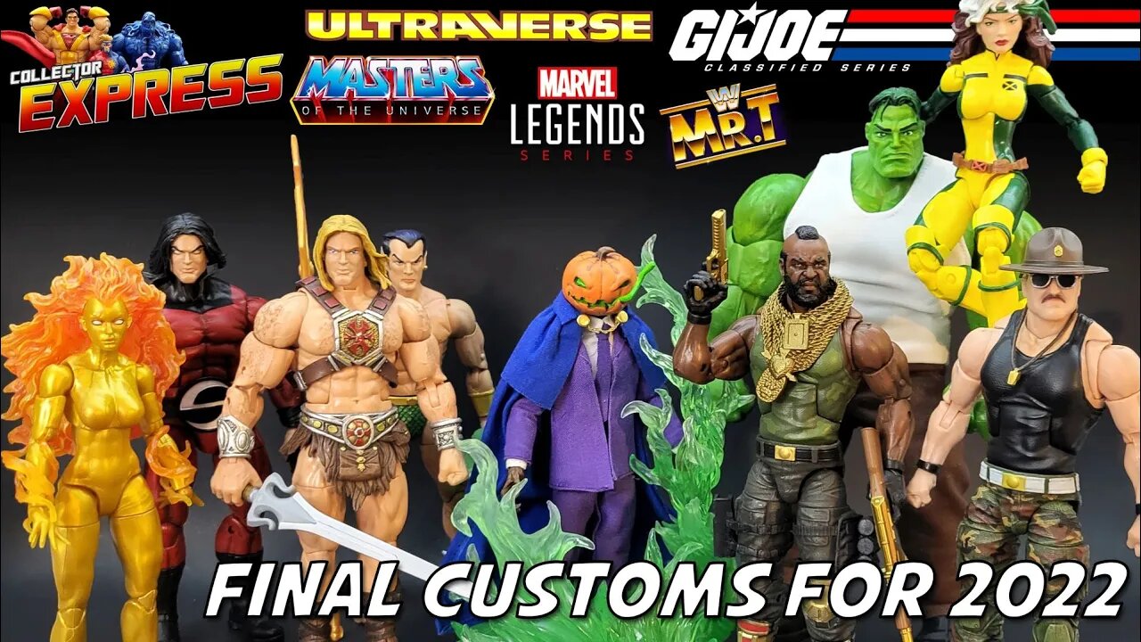 Final Custom Action Figures for 2022 – Marvel Legends, G.I. Joe Classified, MOTU, Ultraverse, Mezco