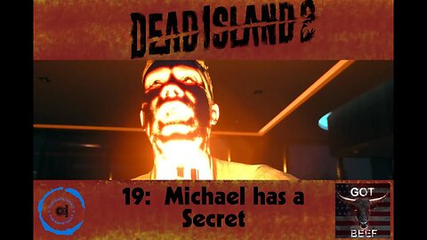 Dead Island 2 19: Michael has a Secret