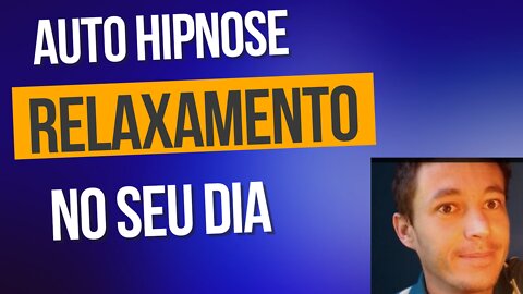 Auto Hipnose para relaxamento