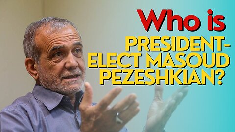 10 Minutes: Who Is Iran's President-elect Masoud Pezeshkian?