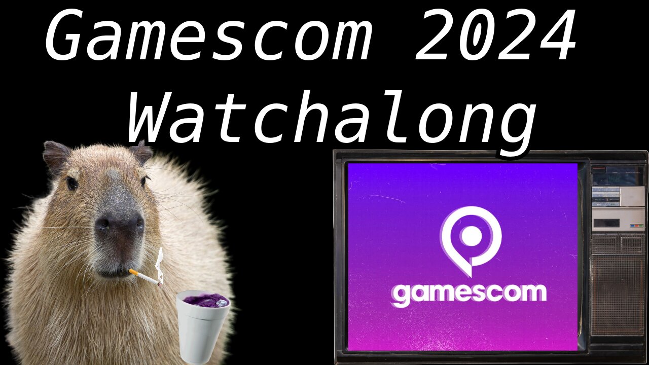 Watchalong: Gamescom 2024