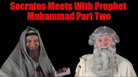 Socrates Meets Prophet Muhammad Part 2 (Boom Boom Room Satire)