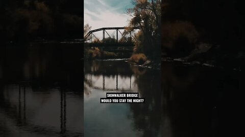 Would you stay the night? Skinwalker Bridge 👀 #paranormal #skinwalker #haunted