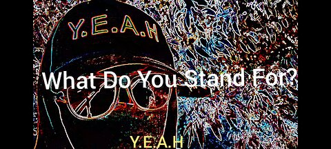 What Do You Stand For?