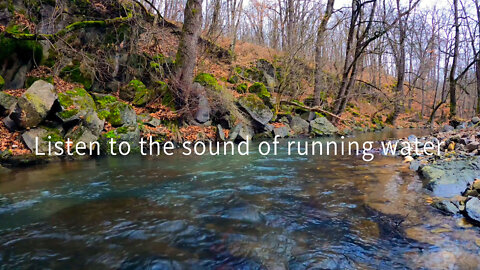 Listen to the sound of running water 听流水的声音很治愈