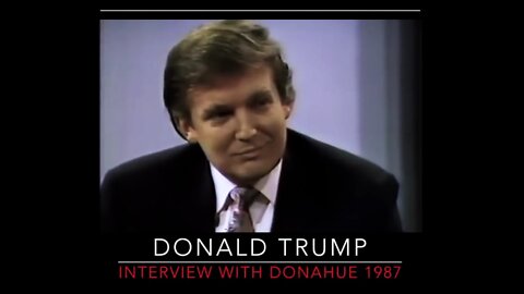★ Donald Trump - Interview with Phil Donahue in 1987 (The Audience Loves Trump 💖)